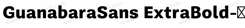 GuanabaraSans ExtraBold字体转换